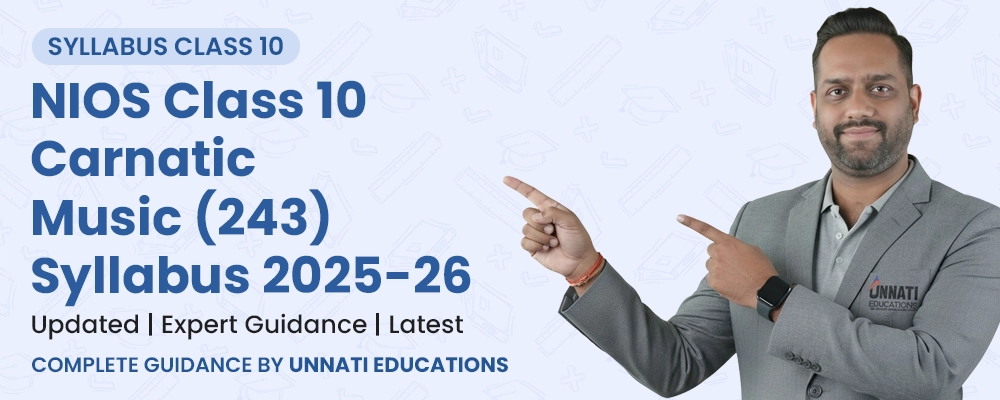 NIOS Class 10 Carnatic Music 243 Syllabus